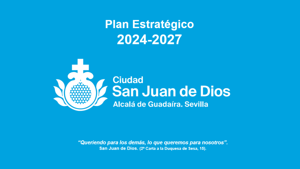Plan Estratégico 2024 – 2027 Ciudad San Juan de Dios