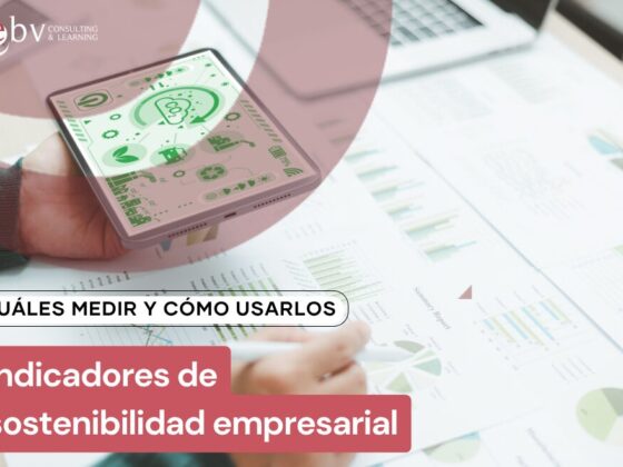 Indicadores de sostenibilidad empresarial: cuáles medir y cómo usarlos